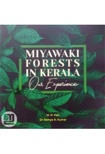 Miyawaki Forests in Kerala - Our Experiences